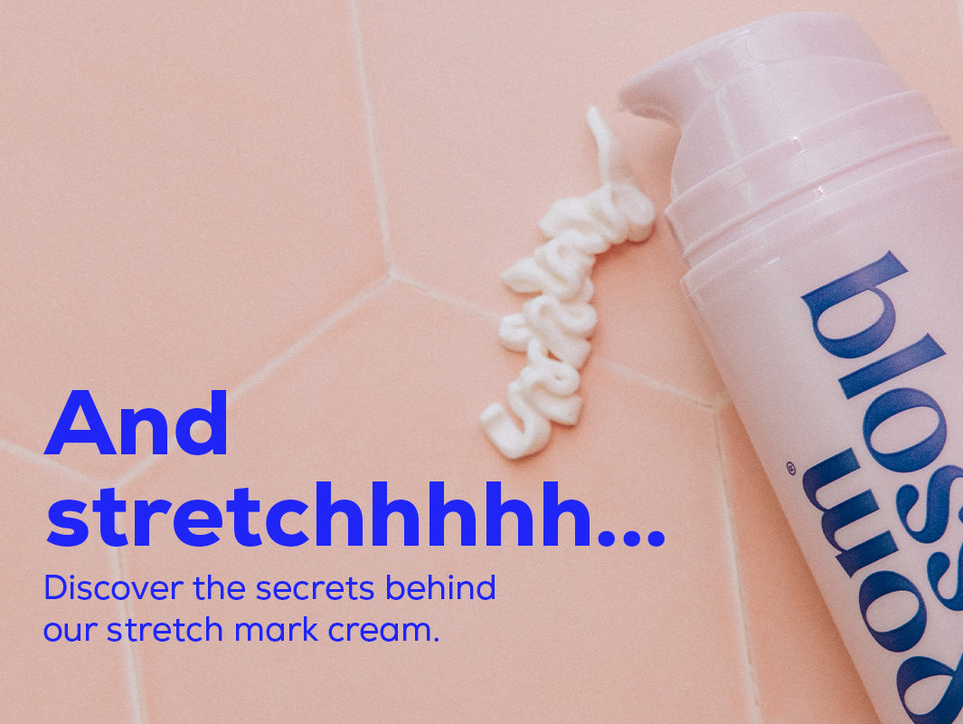 And stretchhhhh... Discover the secrets behind our stretch mark cream.
